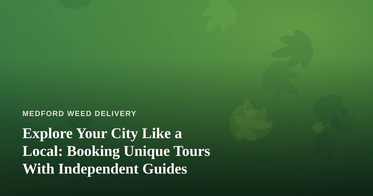 Explore Your City Like a Local: Booking Unique Tours With Independent Guides