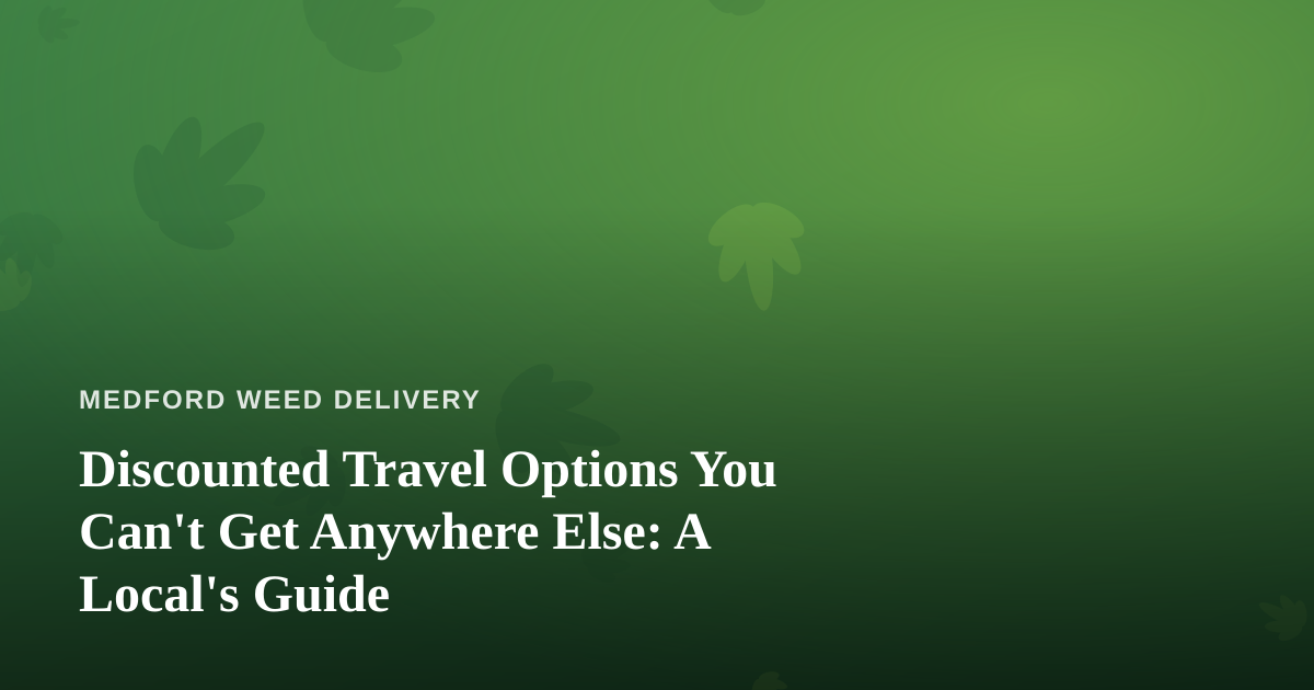 Discounted Travel Options You Can’t Get Anywhere Else: A Local’s Guide
