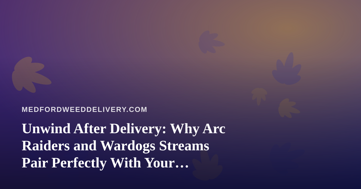 Unwind After Delivery: Why Arc Raiders and Wardogs Streams Pair Perfectly With Your Evening